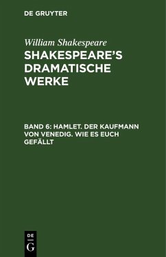 Hamlet. Der Kaufmann von Venedig. Wie es euch gefällt (eBook, PDF) - Shakespeare, William