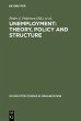 Unemployment: Theory, Policy and... - Bild 1
