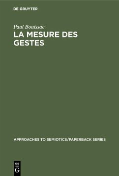 La mesure des gestes (eBook, PDF) - Bouissac, Paul