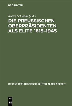 Cover Die Preußischen Oberpräsidenten als Elite 1815-1945 (eBook, PDF)