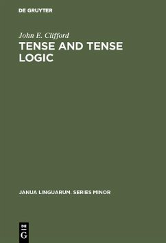 Tense and Tense Logic (eBook, PDF) - Clifford, John E.