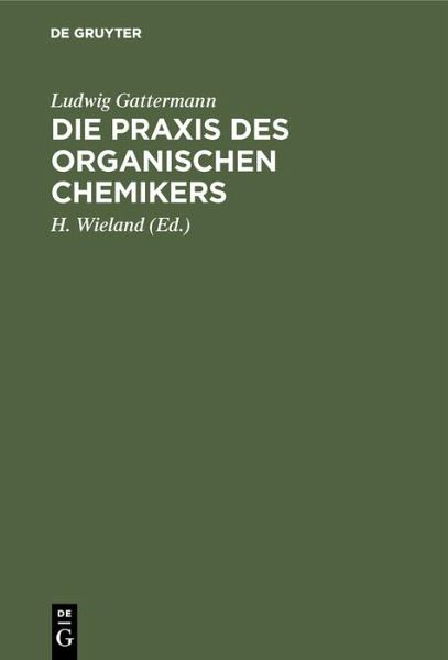 Die Praxis des organischen Chemikers (eBook, PDF) Die Praxis des organischen Chemikers (eBook, PDF)