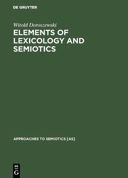 Elements of Lexicology and Semiotics (eBook, PDF) Elements of Lexicology and Semiotics (eBook, PDF)
