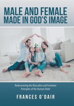 Male and Female Made in God's Image - O'Dair, Frances