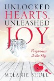 Unlocked Hearts, Unleashed Joy
