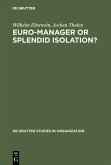 Euro-Manager or Splendid Isolation? (eBook, PDF)