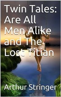 Cover Twin Tales: Are All Men Alike and The Lost Titian (eBook, PDF)