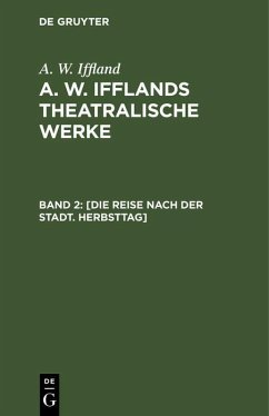 [Die Reise nach der Stadt. Herbsttag] (eBook, PDF) - Iffland, A. W.