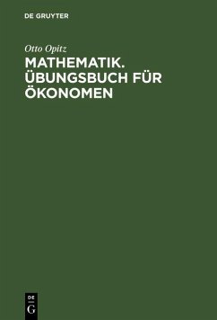 Mathematik. Übungsbuch für Ökonomen (eBook, PDF) - Opitz, Otto