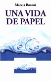 Una vida de papel (eBook, ePUB) Una vida de papel (eBook, ePUB)