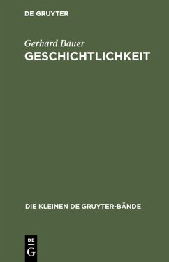 Geschichtlichkeit (eBook, PDF) - Bauer, Gerhard