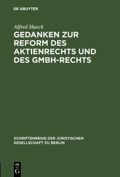 Gedanken zur Reform des Aktienrechts und des GmbH-Rechts (eBook, PDF) - Hueck, Alfred