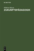 Zukunftspädagogik (eBook, PDF)