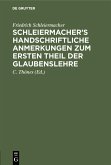 Schleiermacher's handschriftliche Anmerkungen zum ersten Theil der Glaubenslehre (eBook, PDF)