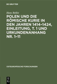 Cover Polen und die römische Kurie in den Jahren 1414-1424, Einleitung, T. 1 und Urkundenanhang Nr. 1-11 (eBook, PDF)