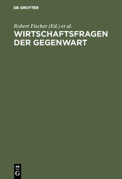 Wirtschaftsfragen der Gegenwart (eBook, PDF)
