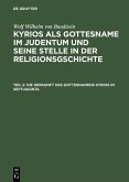 Die Herkunft des Gottesnamens Kyrios in Septuaginta (eBook, PDF) Die Herkunft des Gottesnamens Kyrios in Septuaginta (eBook, PDF)