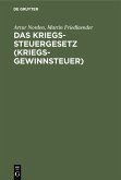 Das Kriegssteuergesetz (Kriegsgewinnsteuer) (eBook, PDF)