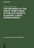 The meaning of the Finite Verb Forms in the Old Church Slavonic Codex Suprasliensis (eBook, PDF)