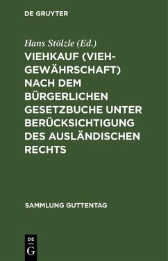 Cover Viehkauf (Viehgewährschaft) nach dem Bürgerlichen Gesetzbuche unter Berücksichtigung des ausländischen Rechts (eBook, PDF)