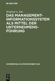 Das Management-Informationssystem als Mittel der Unternehmensführung (eBook, PDF)