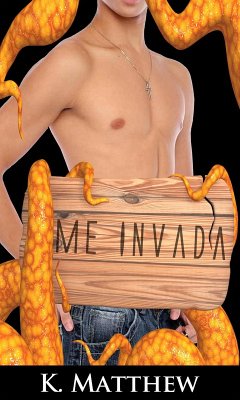 Me Invada (eBook, ePUB) - Matthew, K.