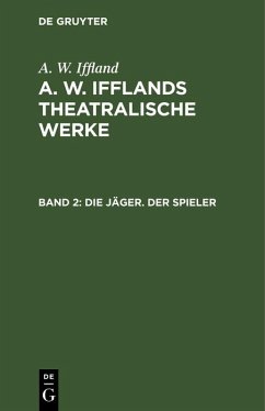 Die Jäger. Der Spieler (eBook, PDF) - Iffland, A. W.