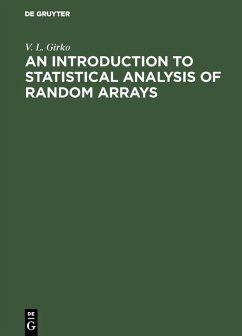 An Introduction to Statistical Analysis of Random Arrays (eBook, PDF) - Girko, V. L.