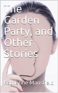 The Garden Party, and Other Stories (eBook, PDF) - Mansfield, Katherine