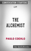 The Alchemist: by Paulo Coelho   Conversation Starters (eBook, ePUB)