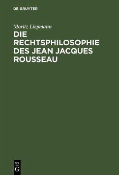 Cover Die Rechtsphilosophie des Jean Jacques Rousseau (eBook, PDF)