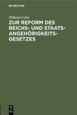 Zur Reform des Reichs- und Staatsangehörigkeitsgesetzes (eBook, PDF)