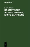 Dramatische Ausstellungen, erste Sammlung (eBook, PDF)