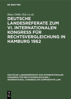 Cover Deutsche Landesreferate zum VI. Internationalen Kongreß für Rechtsvergleichung in Hamburg 1962 (eBook, PDF)