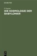 Die Kosmologie der Babylonier (eBook,... - Bild 1