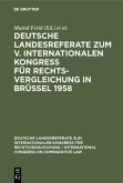 Deutsche Landesreferate zum V. Internationalen Kongreß für Rechtsvergleichung in Brüssel 1958 (eBook, PDF)