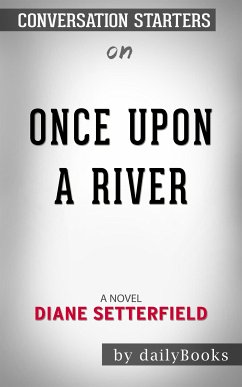 Once Upon a River: A Novel by Diane Setterfield   Conversation Starters (eBook, ePUB) - dailyBooks