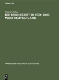 Die Bronzezeit in Süd- und Westdeutschland (eBook, PDF)