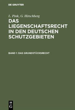Das Grundstücksrecht (eBook, PDF) - Pink, L.; Hirschberg, G.