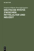 Deutsche Mystik zwischen Mittelalter und Neuzeit (eBook, PDF)