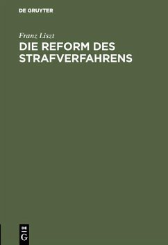 Die Reform des Strafverfahrens (eBook, PDF) - Liszt, Franz