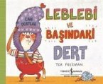 Leblebi ve Basindaki Dert