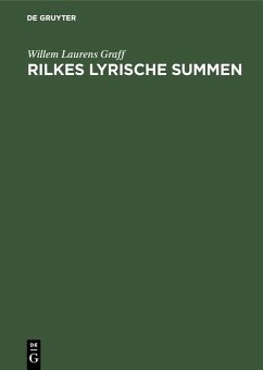 Rilkes lyrische Summen (eBook, PDF) - Graff, Willem Laurens