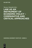 Law as an Instrument of Economic Policy - Comparative and Critical Approaches (eBook, PDF)