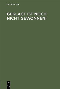 Cover Geklagt ist noch nicht gewonnen! (eBook, PDF)