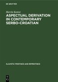 Aspectual derivation in contemporary Serbo-Croatian (eBook, PDF)