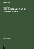 Die Tuberkulose im Kindesalter (eBook, PDF)