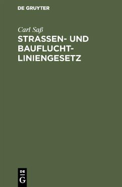 Strassen- und Baufluchtliniengesetz (eBook, PDF) - Saß, Carl