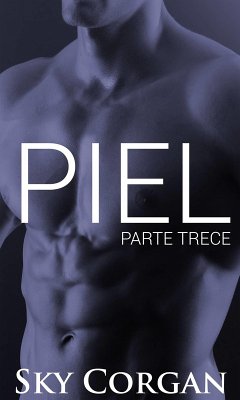 Piel: Parte Trece (eBook, ePUB) - Corgan, Sky