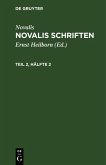 Novalis: Novalis Schriften. Teil 2, Hälfte 2 (eBook, PDF)